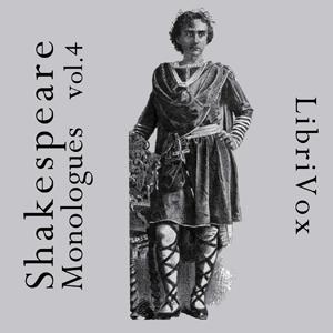 Shakespeare Monologues Collection vol. 04 by William Shakespeare (1564 - 1616)