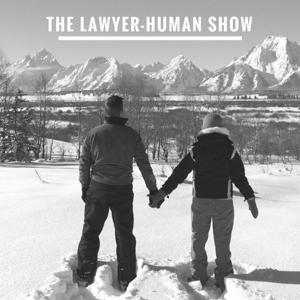 The Lawyer-Human Show