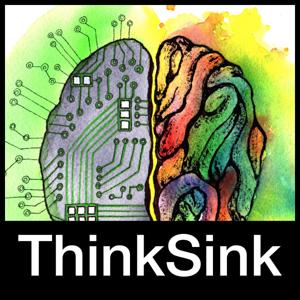 ThinkSink - The Brainstorm Podcast