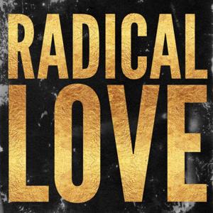 Radical Love