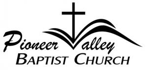 Pioneer Valley Baptist Church