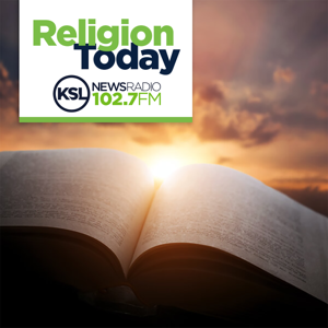 Religion Today by KSL Newsradio