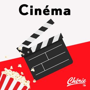 Chérie FM Cinéma by Cherie FM France