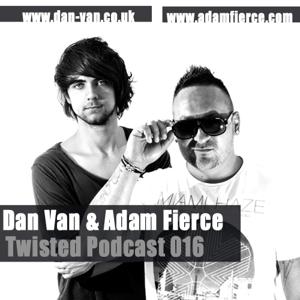 Twisted Podcast by Dan Van & Adam Fierce