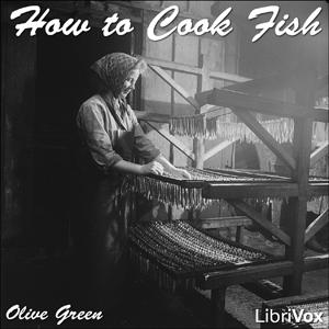 How to Cook Fish by Myrtle Reed (1874 - 1911)