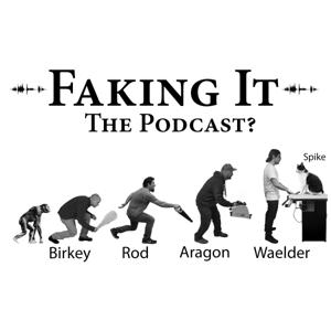 Faking It Podcast