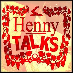 Henny Talks Podcast