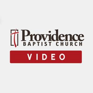 Providence Baptist Church Recent Sermon Video