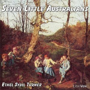 Seven Little Australians by  Ethel Turner (1872 - 1958)