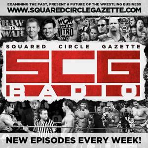 Squared Circle Gazette Radio by SquaredCircleGazette.Com