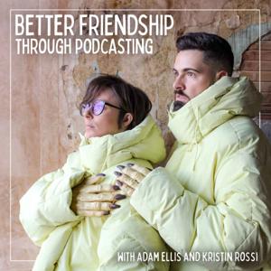 Better Friendship Through Podcasting by Gotham Podcast Studios