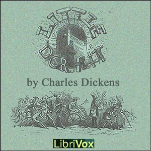 Little Dorrit (Version 2) by Charles Dickens (1812 - 1870) by LibriVox