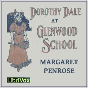 Dorothy Dale At Glenwood School by Margaret Penrose