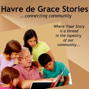 Havre de Grace Stories