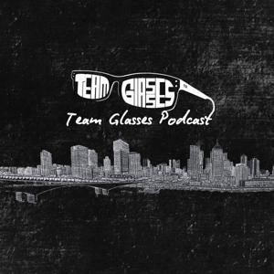 Team Glasses Podcast