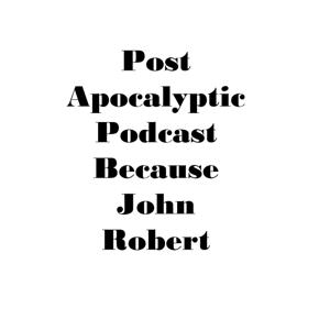 Post Apocalyptic Podcast