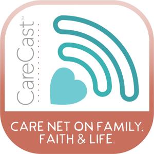 Care Net's CareCast by Care Net