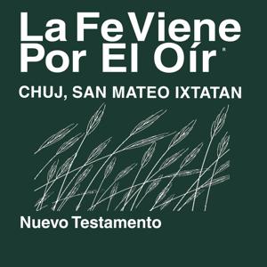 Chuj, San Mateo Ixtatán Biblia (no dramatizada) - Chuj, San Mateo Ixtatan Bible (Non-Dramatized)