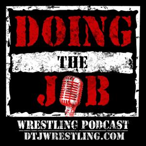 Doing the Job Wrestling Podcast