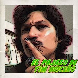 El Pajazo de Tim Briceño