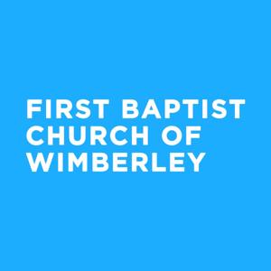 First Baptist Church Wimberley Sermons