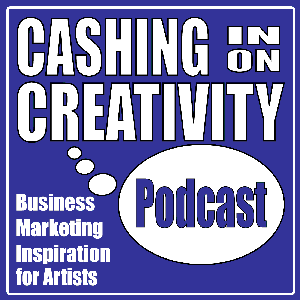 Cashing in on Creativity Podcast