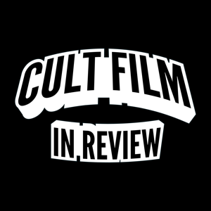 Cult Film In Review by Cult Film In Review