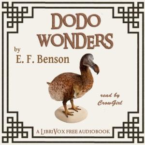Dodo Wonders by E. F. Benson (1867 - 1940)