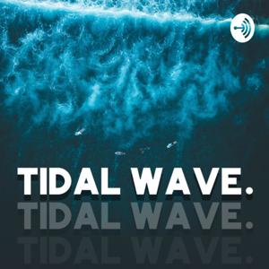 Tidal Wave