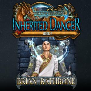 Inherited Danger by Brian Rathbone | Scribl