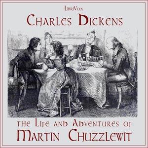 Life and Adventures of Martin Chuzzlewit (version 2) by Charles Dickens (1812 - 1870)