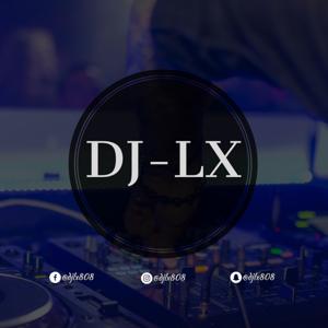 DJ LX MIXES