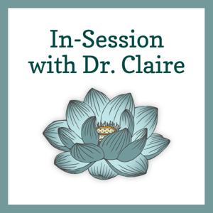 In-Session with Dr. Claire