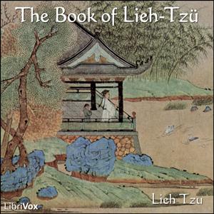 Book of Lieh-Tzu, The by Liezi ( - ca. 400 BC)