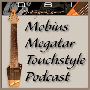 Mobius Megatar Touchstyle Podcast