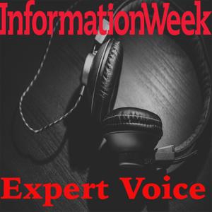 InformationWeek's Expert Voice