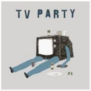 TV Party!
