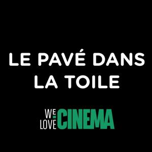 Le Pavé Dans La Toile by We Love Cinema