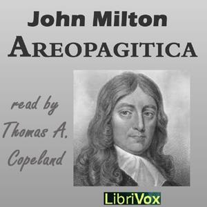 Areopagitica (Version 2) by John Milton (1608 - 1674)