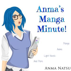 Anma's Manga Minute by Sherelle Winters