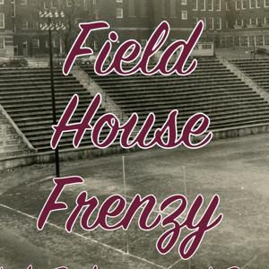 Field House Frenzy