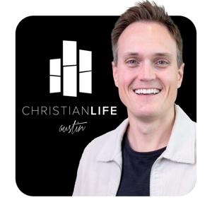 Christian Life Austin