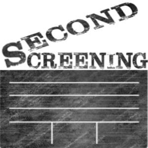 Second Screening