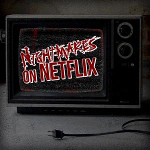 Nightmares on Netflix