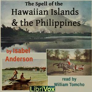 Spell of the Hawaiian Islands and the Philippines, The by  Isabel Anderson (1876 - 1948)