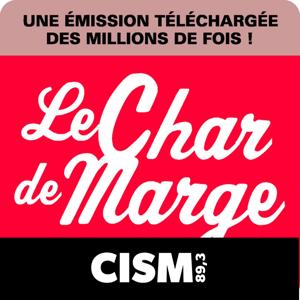 CISM 89.3 : Le char de marge by CISM 89.3