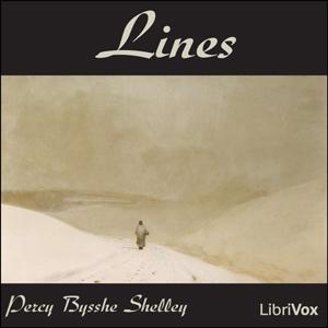 Lines by Percy Bysshe Shelley (1792 - 1822)