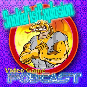 SnakeFistExplosion Video Game Podcast