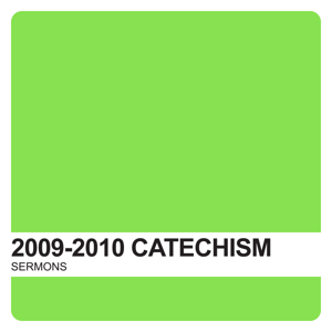 Catechism Sermons 2009-2010 Archives - Covenant United Reformed Church