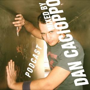 DJ DAN CACIOPPO PODCAST